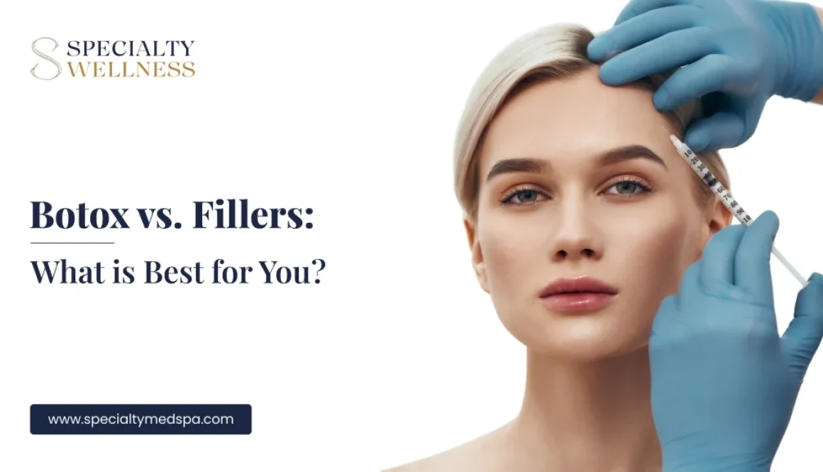 Botox vs. Fillers_ What is Best for You