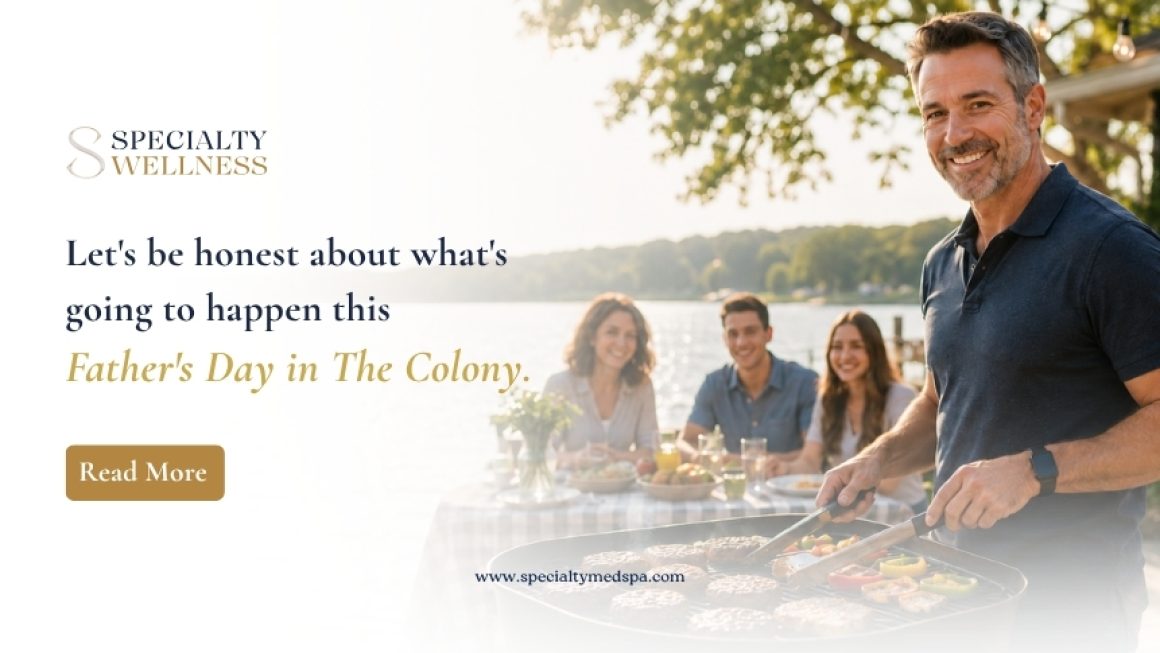 Let’s be honest about what’s going to happen this Father’s Day in The Colony.